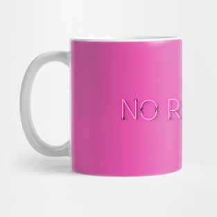 NO REGRETS - Pink Neon Mug